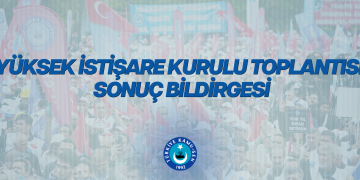 TÜRKİYE KAMU-SEN YÜKSEK İSTİŞARE KURULU TOPLANTISI SONUÇ BİLDİRGESİ